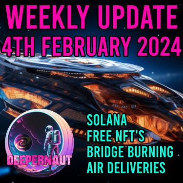 Deeper Network Weekly Update: 4th February 2024 - Solana Migration, Bridge Burning & Free NFT's