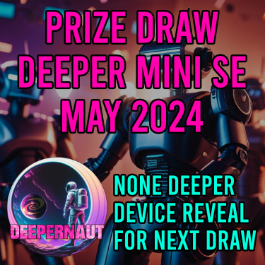 DEEPERNAUT.SPACE PRIZE DRAW - MINI SE MAY 2024