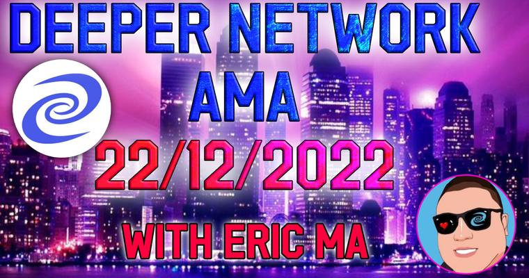 DEEPER AMA: 22/12/2022