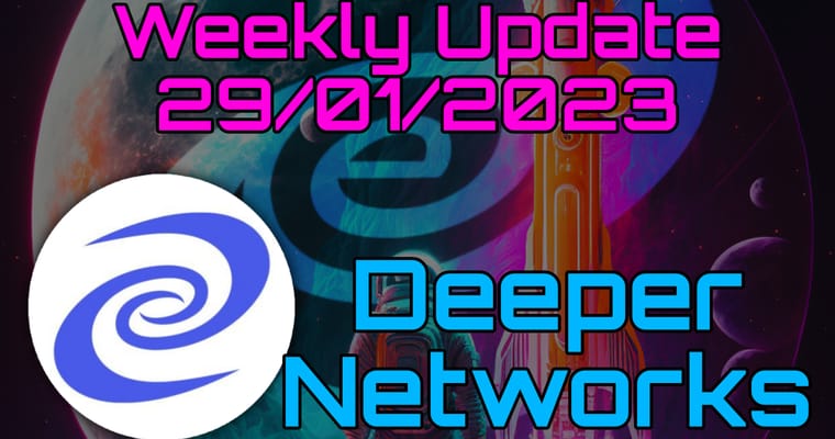 Deeper Network Weekly Update: 29/01/2023