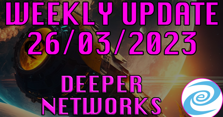 Deeper Network Weekly Update: 26/03/2023