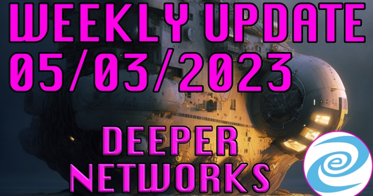 Deeper Network Weekly Update: 05/03/2023