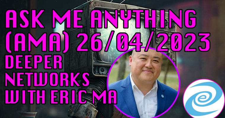 Deeper Network AMA: 26th April 2023 with Eric Ma