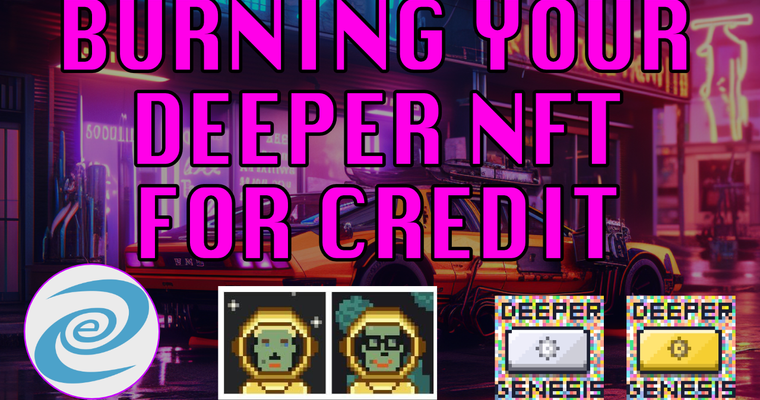 How to Burn a Deeper NFT for Credit - Get 20 or 30 Extra Credit Score Instantly