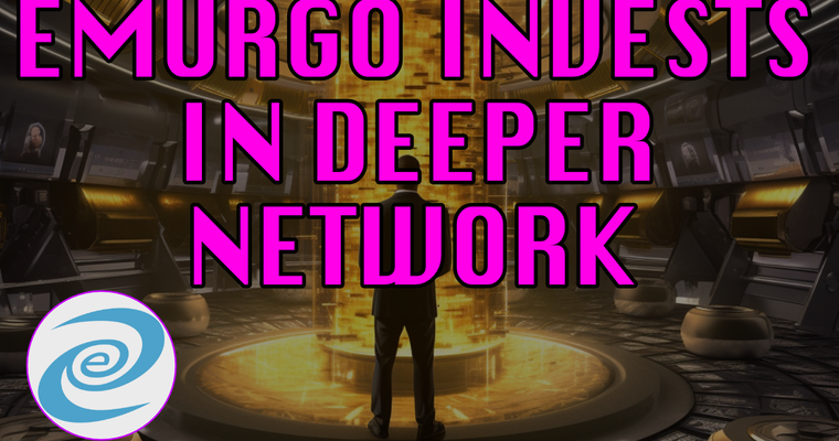 Tier 1 Emurgo Investor - Who Are They and What It Means For Deeper Networks