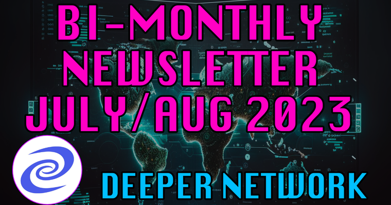 Overview of The Bi Monthly Statement of Deeper Network - Jul to Aug 2023