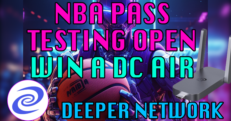 Deeper Network: Take Part in NBA Pass Testing & Win a Deeper Connect Air