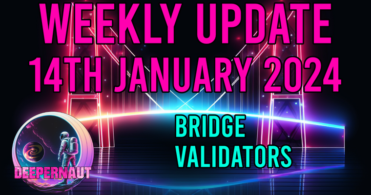 Deeper Network Weekly Update: 14th January 2024 - Bridge, Token etc